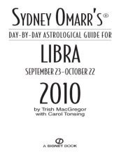 book Sydney Omarr's Day-By-Day Astrological Guide for the Year 2010: Libra