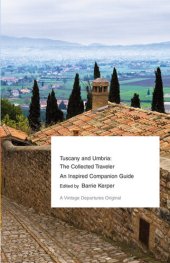 book Tuscany and Umbria: The Collected Traveler