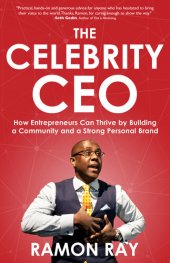 book The Celebrity CEO: How Entrepreneurs Can Thrive by Building a Community and a Strong Personal Brand