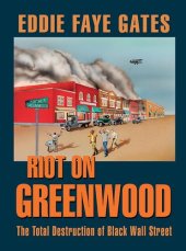 book Riot on Greenwood: The Total Destruction of Black Wall Street