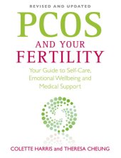 book PCOS and Your Fertility: Your Guide To Self Care, Emotional Wellbeing And Medical Support