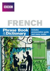 book BBC FRENCH PHRASEBOOK & DICTIONARY: Phrase Book and Dictionary