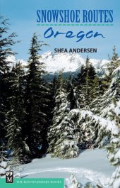 book Snowshoe Routes: Oregon