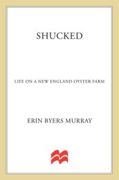 book Shucked: Life on a New England Oyster Farm