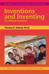 book Inventions and Inventing for Gifted Students