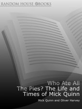 book Who Ate All The Pies? The Life and Times of Mick Quinn