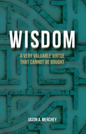 book Wisdom: A Very Valuable Virtue That Cannot Be Bought