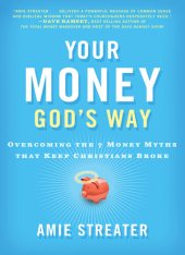 book Your Money God's Way: Overcoming the 7 Money Myths that Keep Christians Broke