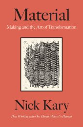 book Material: Making and the Art of Transformation