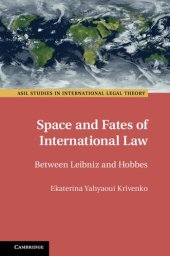 book Space and Fates of International Law: Between Leibniz and Hobbes