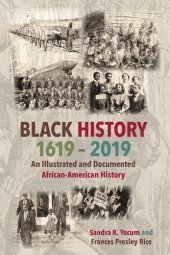 book Black History 1619-2019: An Illustrated and Documented African-American History