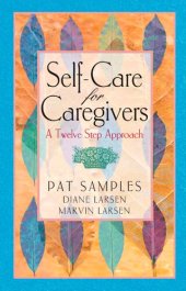 book Self-Care for Caregivers: A Twelve Step Approach