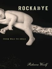 book Rockabye: From Wild to Child