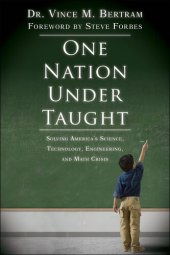 book One Nation Under Taught: Solving America's Science, Technology, Engineering, and Math Crisis