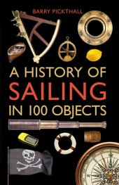 book A History of Sailing in 100 Objects