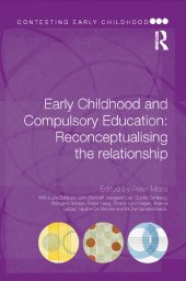 book Early Childhood and Compulsory Education: Reconceptualising the relationship