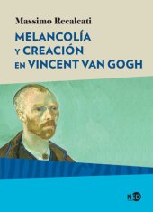 book Melancolía y creación en Vincent Van Gogh