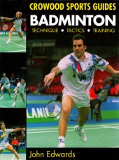 book Badminton: Technique, Tactics, Training