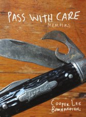 book Pass with Care: Memoirs