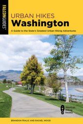 book Urban Hikes Washington: A Guide to the State's Greatest Urban Hiking Adventures