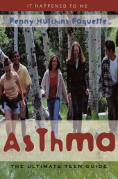 book Asthma: The Ultimate Teen Guide