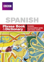 book BBC Spanish Phrase Book & Dictionary (English and Spanish Edition)