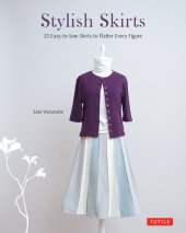 book Stylish Skirts: 23 Easy-to-Sew Designs to Flatter Every Figure