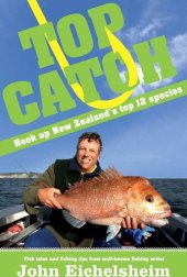 book Top Catch: Hook Up New Zealand's Top 12 Species