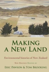 book Making a New Land: Enviromental Histories of New Zealand