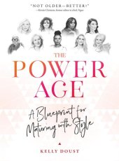 book The Power Age: A Blueprint for Maturing with Style