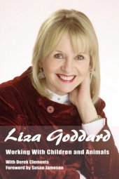 book The Autobiography of Liza Goddard: Working with Children and Animals