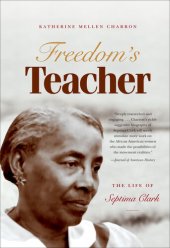 book Freedom's Teacher: The Life of Septima Clark