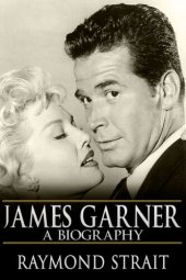 book James Garner: A Biography