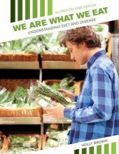 book We Are What We Eat: Understanding Diet and Disease