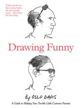 book Drawing Funny: A Guide to Making Your Terrible Little Cartoons Funnier