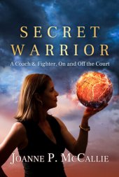 book Secret Warrior: CoachP's Bi-Polar Journey