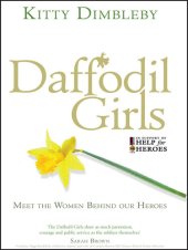 book Daffodil Girls: Stories of love, loss and friendship from the women behind our heroes