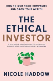 book The Ethical Investor: How to Quit Toxic Companies and Grow Your Wealth