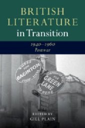 book British Literature in Transition, 1940–1960: Postwar