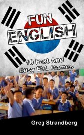 book Fun English: 10 Fast and Easy ESL Games