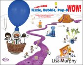 book Even More Fizzle, Bubble, Pop & Wow!: Simple Science Experiments for Young Children