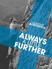 book Always a Little Further: A classic tale of camping, hiking and climbing in Scotland in the thirties