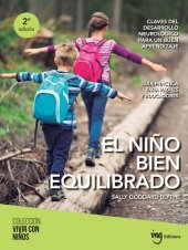 book El niño bien equilibrado: Claves del desarrollo neurológico para un buen aprendizaje