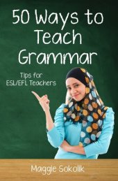 book Fifty Ways to Teach Grammar: Tips for ESL/EFL Teachers