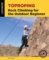 book Toproping: Rock Climbing for the Outdoor Beginner