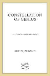 book Constellation of Genius: 1922: Modernism Year One