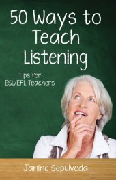 book Fifty Ways to Teach Listening: Tips for ESL/EFL Teachers