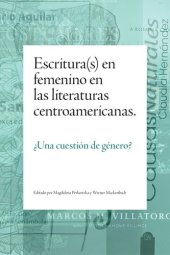 book Escritura(s) en femenino en las literaturas centroamericanas: ¿Una cuestión de género?