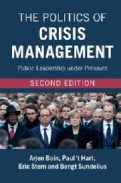 book The Politics of Crisis Management: Public Leadership under Pressure