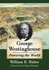 book George Westinghouse: Powering the World